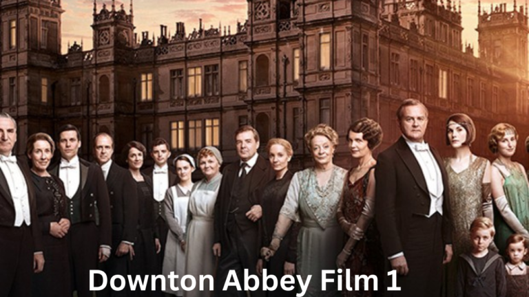 Downton Abbey Film 1